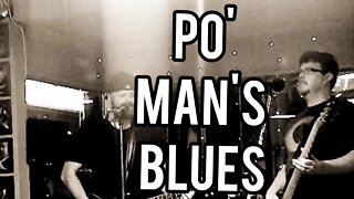 Po' Man's Blues