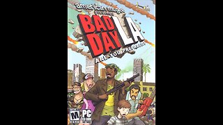 Bad Day L.A. playthrough : part 4