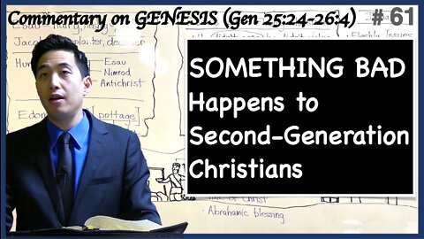 SOMETHING BAD Happens to Second-Generation Christians(Genesis 25:24-26:4) | Dr. Gene Kim