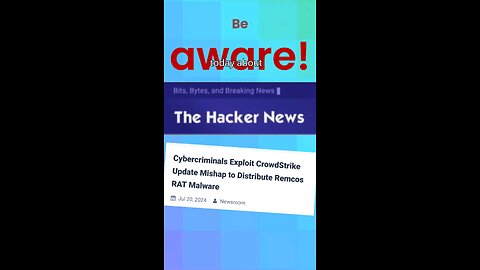 WARNING ⚠️ The Hacker News warned us - malicious acts after the IT outage / CrowdStrike, Microsoft