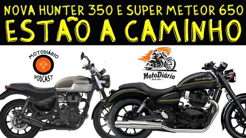 Nova moto Royal Enfield: HUNTER 350 e SUPER METEOR 650 estão a CAMINHO