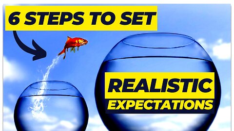 6 Steps to Set Realistic Expectations (Tips Reshape)