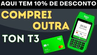 Comprei novamente uma Máquina Ton T3!