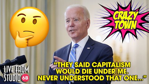 Joe Biden, the Capitalist!! (Crazy Town)