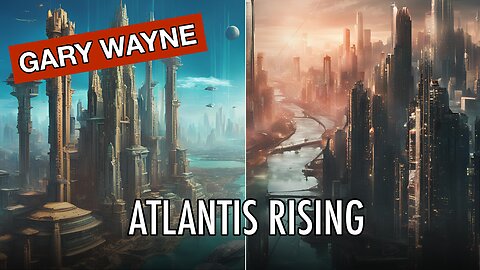 Atlantis Rising - Past And Future Technology, Magic, And Violence | With Gary Wayne | Tough Clips