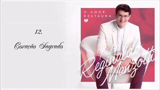 PE. REGINALDO MAZOTTI (O AMOR RESTAURA | 2014) 12. Coração Sagrado ヅ