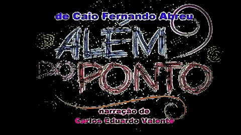 AUDIOBOOK - ALÉM DO PONTO - de Caio Fernando Abreu