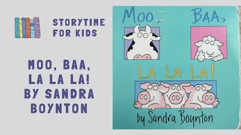 @Storytime for Kids | Moo, Baa, L La La!, by Sandra Boynton