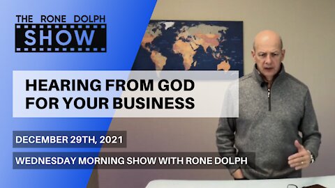 Hearing From God For Your Business - Wednesday Morning Christian Word | The Rone Dolph Show