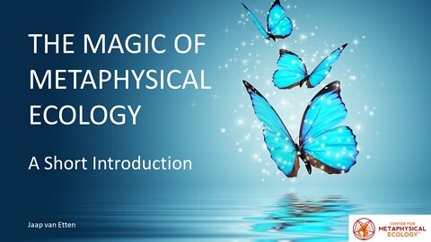 The Magic of Metaphysical Ecology