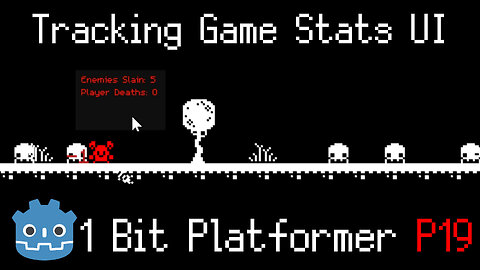 Tracking Game Stats UI Panel ~ 1 Bit Platformer [Part 19] ~ Godot 4.3