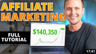 Full Affiliate Marketing Tutorial for Beginners (2023 Version)