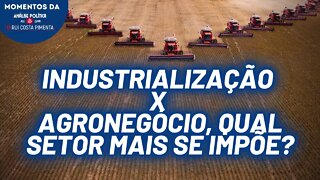 A industrialização e o agronegócio no Brasil | Momentos da Análise Política na TV 247