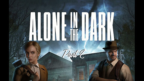 Alone in the Dark : Part 2