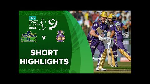 PSL 9 2024 || 11th Match Highlights || QG vs MS