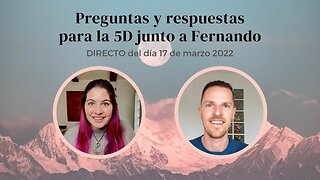 Preguntas y Respuestas para la 5D - Jessica Veintiochoalmas y Fernando Pizurno