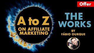 Value Series [Find an Offer] - A to Z on Affiliate Marketing - The Works