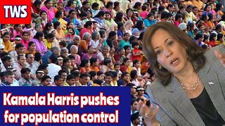 Kamala Harris Calls For Population Control