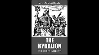 Synopsis of the Book the Kybalion Philosophical Text Attributed to the Enigmatic -Three Initiates