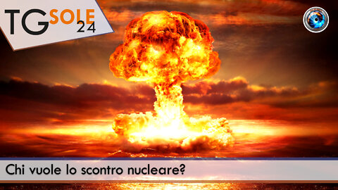 TgSole24 - 7 ottobre 2022 - Chi vuole lo scontro nucleare?