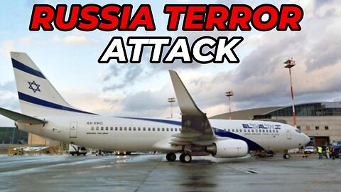 Pro-Terrorist Attack Airport in Russia/ John Kerry Commits Treason (Calls for Resignation)