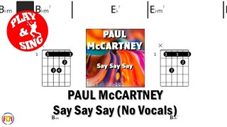 PAUL McCARTNEY Say Say Say FCN GUITAR CHORDS & LYRICS NO VOCALS