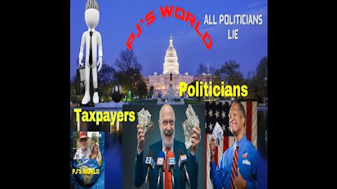 PJ's World: Beware: Politicians From Both Parties Lie, Who Can We Trust???