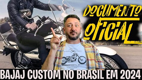 Documento OFICIAL: Bajaj AVENGER CUSTOM no BRASIL em 2024