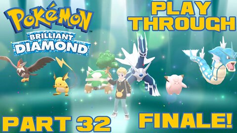 Pokémon Brilliant Diamond - Part 32 Finale! - Nintendo Switch Playthrough 😎Benjamillion