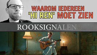 Waarom iedereen ‘Hi Ren’ moet zien | Rooksignalen #7