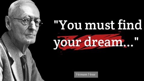 Hermann Hesse's life Lessons you need to know