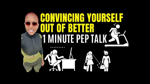 Stop Convincing Yourself You Don’t Want Better (1 minute motivational speech)