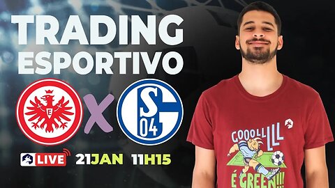 Trading Esportivo Ao Vivo - 21/01 - Eintracht Frankfurt x FC Schalke