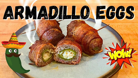 Armadillo Eggs - The Cheese Stuffed, Bacon and Sausage Wrapped, Smoked Jalapeños to Die For