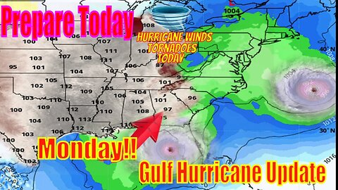 Prepare Today, Gulf Hurricane Coming Monday! Tornadoes & Hurricane Winds - The WeatherMan Plus