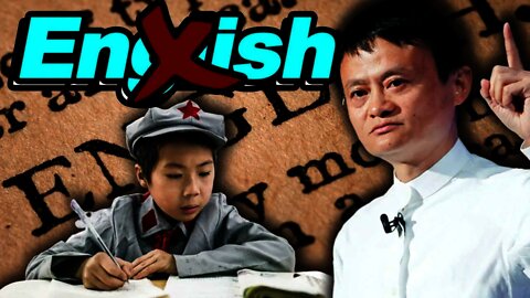 The CCP Bans English Exams & How Has English Changed Jack Ma’s Fate and that of Mine?