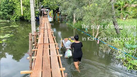 The plight of those living in Koh Kret island part 1 Thailand