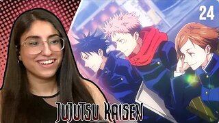 I LOVE THEM ALL!! JUJUTSU KAISEN S1 Episode 24 REACTION | JJK