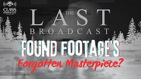 Rediscovering 'The Last Broadcast': A Look Back at the Forgotten Found Footage Gem