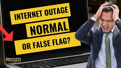 Internet Outage_Normal or False Flag? | Rigged w/ Terry Sacka, AAMS