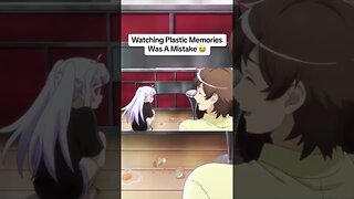 Watching Plastic Memories was a mistake 😭 #shorts #plasticmemories #anime