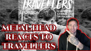 METALHEAD REACTS TO "Upchurch Ft Tom Macdonald & Struggle Jennings “Travelers”