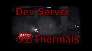 Dev Server Thermals revealed - War Thunder