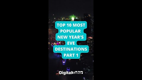 Top 10 Most Popular New Year’s Eve Destinations Part 1