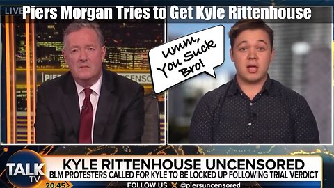 Anti-Gun Piers Morgan Tries to Get Kyle Rittenhouse, but this happens