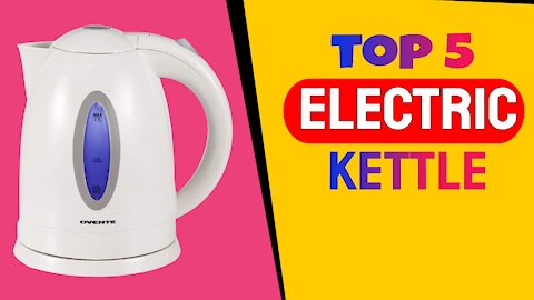 Best Electric Kettles of 2021