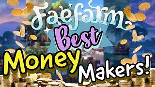 Fae Farm Best Early Game Money Makers