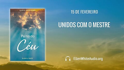 PCe – Fevereiro 15 – Unidos com o Mestre