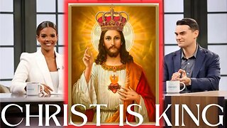 CHRIST IS KING: Candace Owens vs. Ben Shapiro