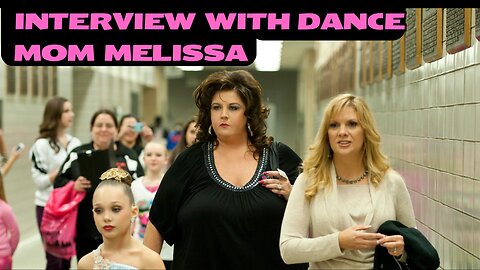 1 on 1 with Dance Mom Melissa